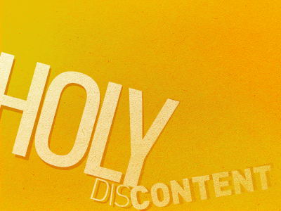 Holy Discontent grunge texture type typography vintage