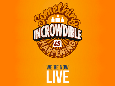 Something Incrowdible is Happening! Is live! crowdfunding live