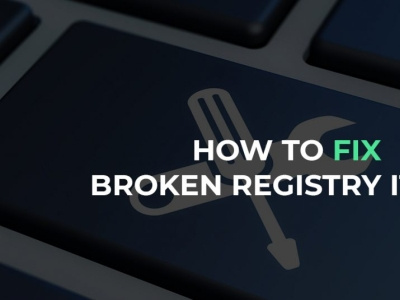 Guide for How TO FIX broken registry items computer windows 10