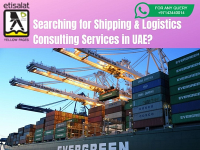 Searching for Shipping & Logistics Consulting Services in UAE? logistics shipping shipping companies shipping container
