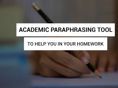 Academic Paraphrasing tool to help you in your homework by Linnea Abbot ...