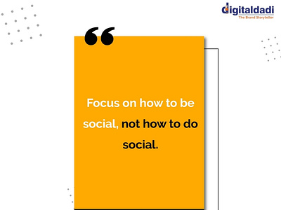 Focus on how to be social!!