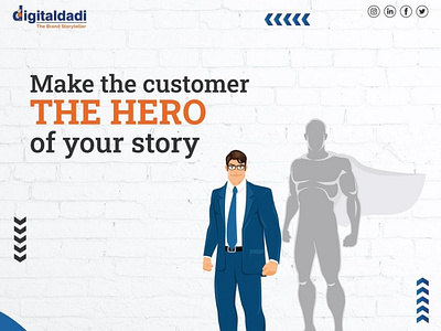 Make customer "The Hero" of your story