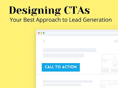 Designing CTAs: Your Best Approach to Lead Generation graphic design