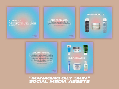 Managing Oily Skin - Social Media Pack brand design branding design graphic design social media design social media pack social media templates