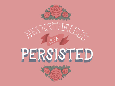 Nevertheless feminism floral hand lettering lettering motivation pink quote typography women