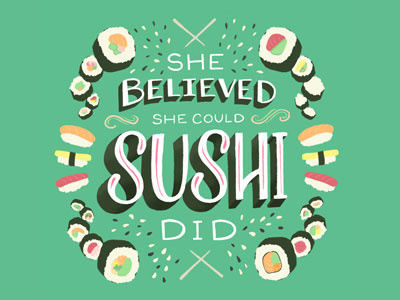 Sushi Did bright design feminism food green hand lettering homwork ipad pro lettering motivation procreate quote sushi typography women