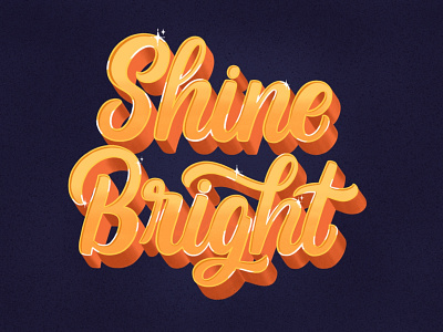 Shine Bright graphic design groovy handlettering lettering lettering art lettering artist lettering design retro lettering type typography