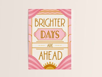 Brighter days are ahead art deco calligraphy graphic design greeting card handlettering illustration lettering lettering artist postcard retro type typography vintage typography