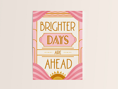Brighter days are ahead art deco calligraphy graphic design greeting card handlettering illustration lettering lettering artist postcard retro type typography vintage typography