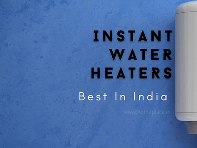 best instant water heater in India best instant heater geyser heater instant geyser instant heater water heater