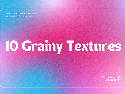 Abstract Grainy Gradient Textures Pack background blur bright dot gradient grainy mixed noise pastel summer texture vibrant