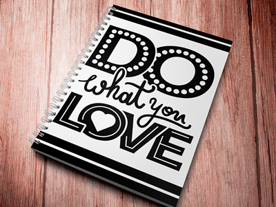 Do What You Love do what you love dreams come true follow your heart inspiration inspire lettering motivation positive quote success text wish