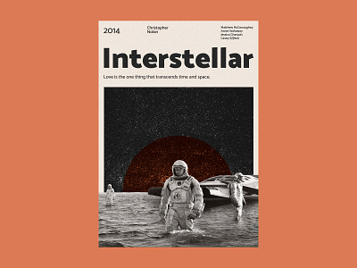 Interstellar - Movie Poster design graphic design interstellar movie movie poster movie poster design movie posters