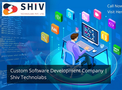 Custom Software Development Company | Shiv Technolabs custom software developer india