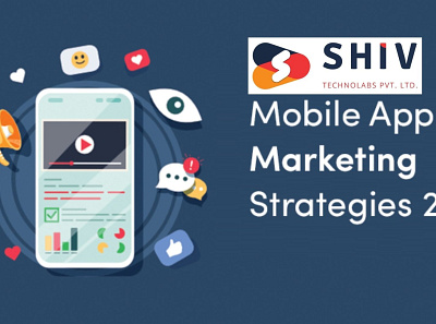 Mobile App Marketing Agency | Shiv Technolabs