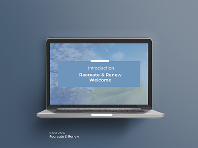 Presentation Design for Recreate and Renew