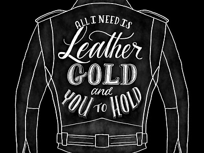 Leather, Gold And You To Hold chalk chalk lettering clothes digital drawing drawing fashion hand lettering illustration leather lettering type