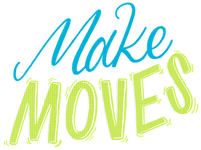 Make Mooooves! calligraphy digital hand lettering illustration lettering photoshop type