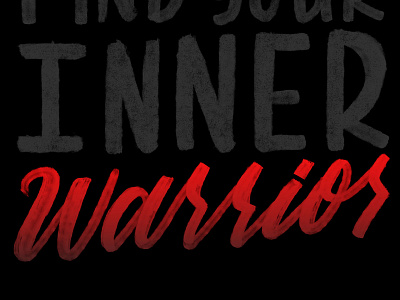 Inner Warrior brush and ink brush lettering calligraphy hand lettering lettering photoshop sports type typography warrior