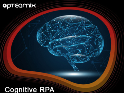 Cognitive RPA | Opteamix