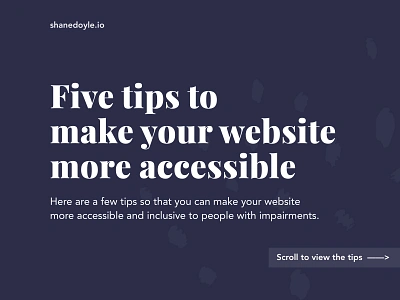 Five tips to make your website more accessible accessibility accessible design design tip designs development illustration inclusive inclusive design inclusivity keyboard product design uiux user experience ux ux design uxdesign web web design website design