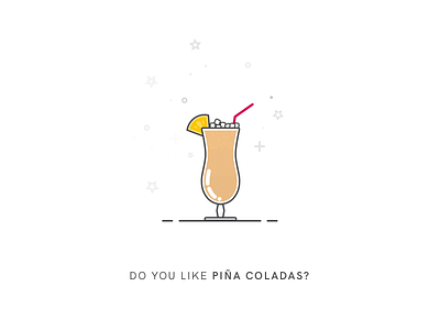 Do You Like Piña Coladas?