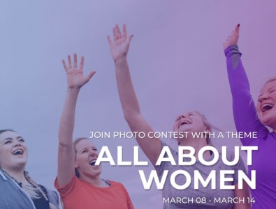 All about women photo contest invitation aperture camera cameras colors community composition contest exposure glostars internationalwomensday lens photocontest photographer photography photos prize vibes winner women womens day