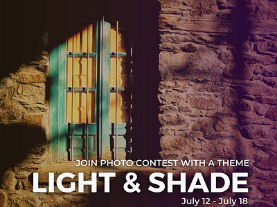 Light & Shade photocontest invitation by Glostars android app architecture branding challenge colors community contest creativity design free glostars illustration light photocontest photographer photography photos prizes shade sillhouette