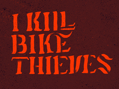Bike Thieves bike bikes hand lettering lettering orange texture type typography