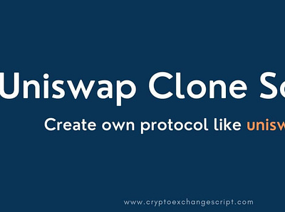 Uniswap Clone Script - To Create DeFi Protocol Like Uniswap bitcoin blockchain cryptocurrency defi uniswap