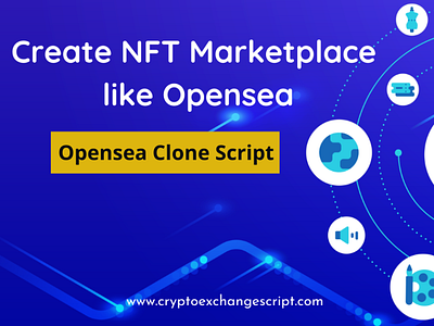 Opensea Clone Script, Create an NFT Marketplace like OpenSea