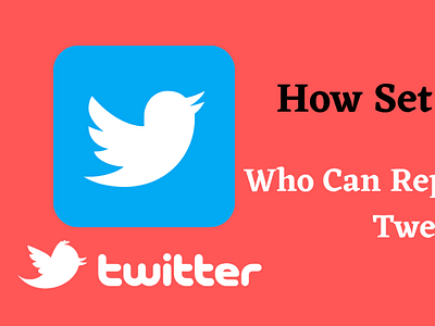 How to Set Privacy – Who Can Reply to Your Tweets [How it Works]