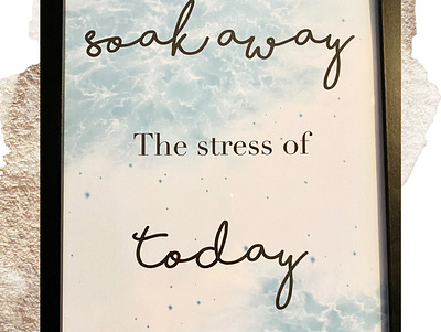 Soak away the stress of today print | frame options available decor design illustration inspired print prints wall art