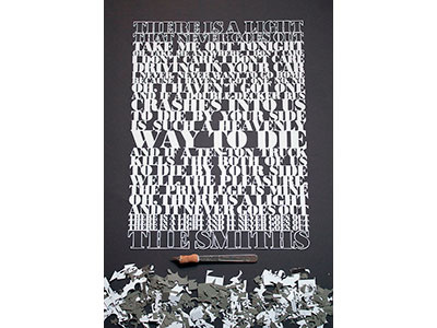 There is a Light. The Smiths grey illustration lyrics paper papercutting type typography words