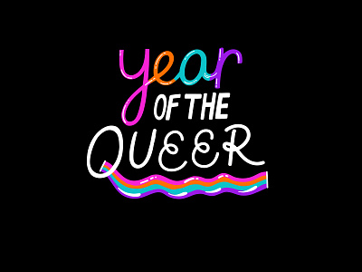Year of the Queer - Pride Mantra 2021 Vector Illustration color pop font design gay community lgbtq pride pride month queer artist rainbow retro trans rights typography vector font vector icon