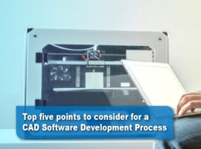 Five Points to consider for a CAD Software Development Process cad software