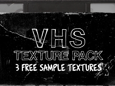 Free VHS Texture Pack free free textures grunge texture texture pack vhs vhs textures