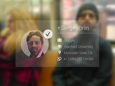 Google Glass - Facial Recognition with Google+ (WIP) app brin concept concept ui facial recognition glass goggles google google glass google goggles google plus sergey sergey brin simple wip