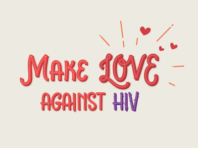 Make Love - Make War... against HIV aids hiv kommigraphics love typography war