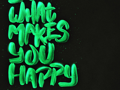 Do what makes you happy lettering motivational quotes