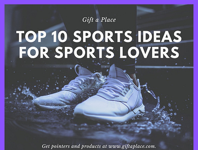 Top 10 sports ideas for sports lovers best gifts for sports lovers gift ideas for sports fans gifts for sports lovers