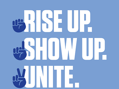 Rise up. Show up. Unite. 2020 illustrator riseupshowupunite tungsten typography vote