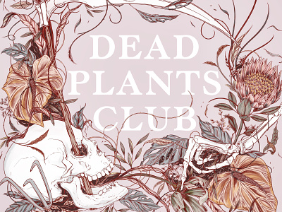 Dead Plants Club botanical botanical illustration branding digital illustration nature packaging skeleton skeleton type design skull skull and crossbones