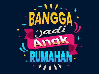 Bangga Jadi Anak Rumahan 2d 4words anak rumahan bangga design flat design illustration lettering lettering art letteringnewbie