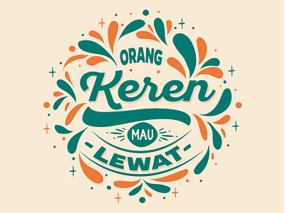 Orang Keren Mau Lewat - Digital Lettering 4wordslettering digitallettering graphic design indonesianlettering lettering letteringnewbie letteringpractice