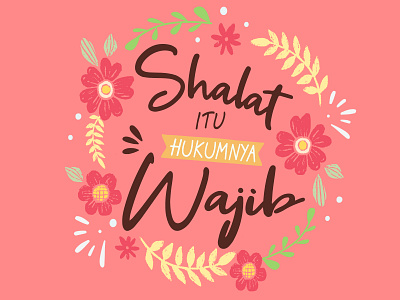 Sholat Itu Hukumnya Wajib - Lettering