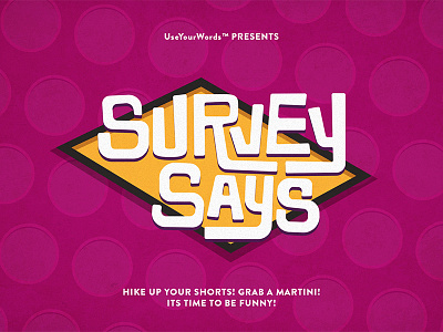 Survey Says - Use Your Words Minigame 60s gameshow party typography