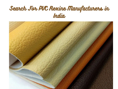 Search For PVC Rexine Manufacturers in India pvc pvcrexine rexine cloth