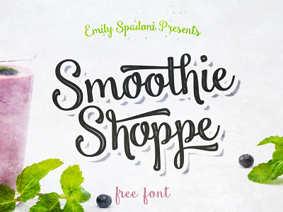 Smoothie Shoppe Free Script Font Preview Dribbble Cover brush creative font fonts free inspiration logo script typeface writing